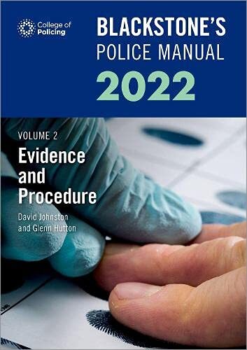 Blackstone's Police Manuals Volume 2: Evidence and Procedure 2022 By Glenn Hutt
