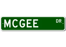 Mcgee Drive Street Sign Personalized Custom Last Name Metal Sign - Aluminum