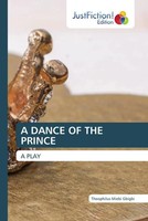 Theophilus Miebi Gbigbi | A Dance OF THE Prince | Taschenbuch | Englisch (2023)