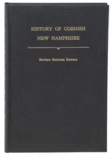 Barbara Eastman Rawson / History of the Town of Cornish New Hampshire 1963