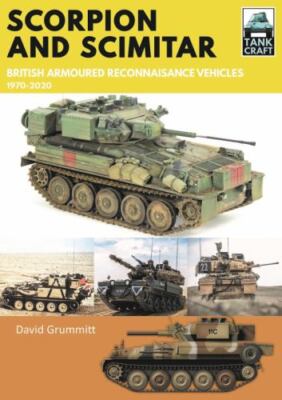 Scorpion and Scimitar: British Armoured Reconnaissance ...  (paperback)