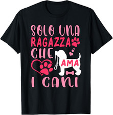 Regalo Di Cane Divertente per Le Donne Amo I Cani Maglietta