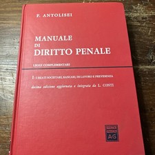 Manuale di Diritto Penale Leggi Complementari Antolisei DECIMA EDIZIONE AGGIORNA