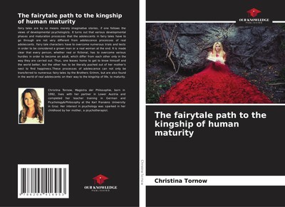 The fairytale path to the kingship of human maturity | Christina Tornow | Buch
