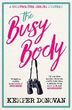 The Busy Body: the instantly gripping whodunnit by Kemper Donovan [Paperback]