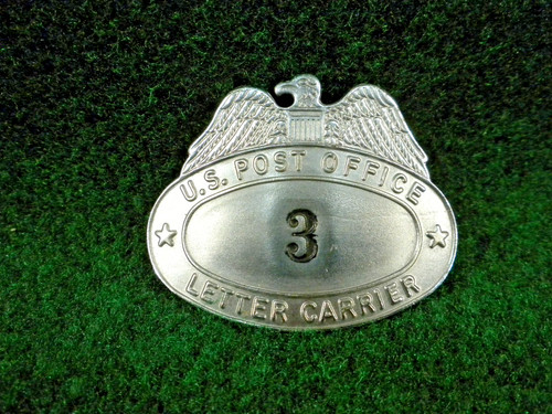 U. S. Post Office - Letter Carrier Badge  -   Empossed -# 3 Vintage -Lot # 5