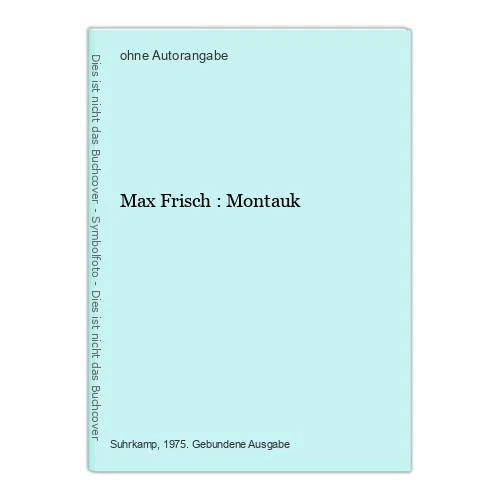 Max Frisch : Montauk