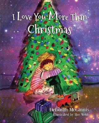 Deborah McGinnis I Love You More Than Christmas (Taschenbuch)