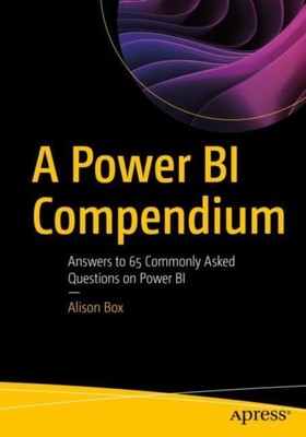 A Power BI Compendium by Alison Box 9781484297643 NEW Paperback