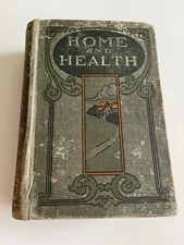 Antique- Home and Health 1907 Hardcover A Household Manual  120+yo