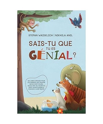 Sais-tu que tu es génial ?: Un livre d'images pour les enfants qui montre qu'il