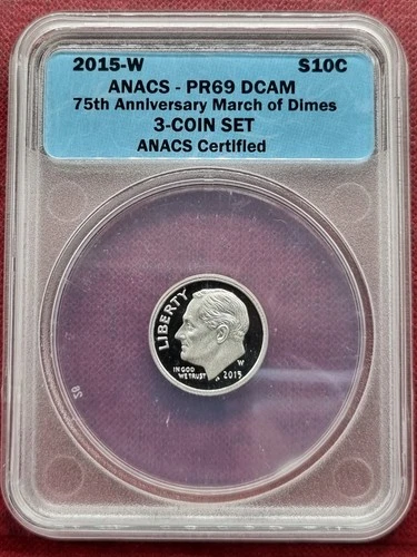 2015 W Silver Roosevelt Dime 10c ANACS PR69 DCAM 75th Anniversary PROOF