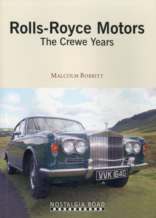 Rolls-Royce Motors: The Crewe Years
