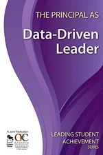 The Principal as Data-Driven Leader..., Council, Ontari