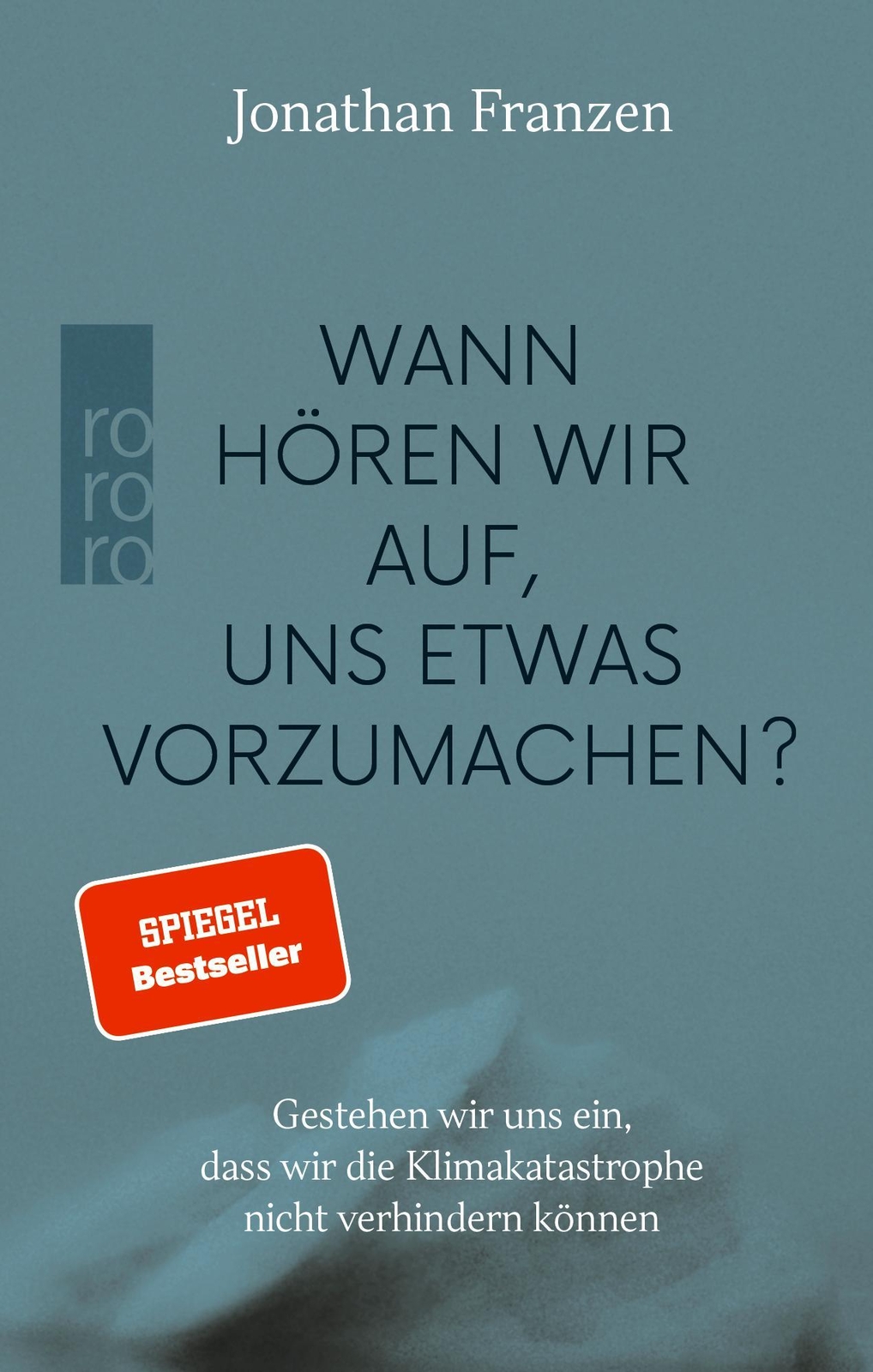 Thumbnail - Wann Hören Wir Auf, Uns Etwas Vorzumachen?, Jonathan Franzen