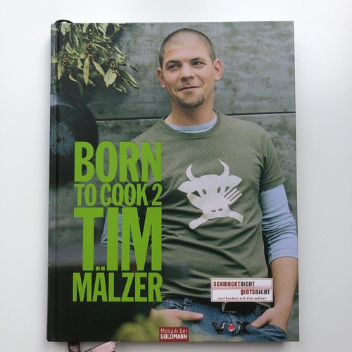 KOCHEN: Tim Mälzer - Born to Cook 2 (Gebundene Ausgabe, 2005)