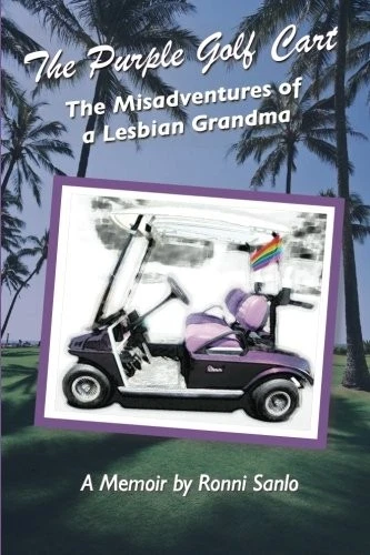 THE PURPLE GOLF CART: THE MISADVENTURES OF A LESBIAN By Ronni L Sanlo **Mint**