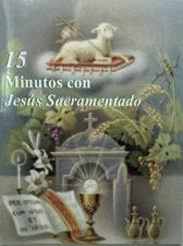 15 Minutos Con Jesus Sacramentado Pasta Caliz Fifteen Minutes With Jesus Spanish