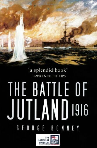 The Battle of Jutland 1916 (Battles & Campaigns),George Bonney