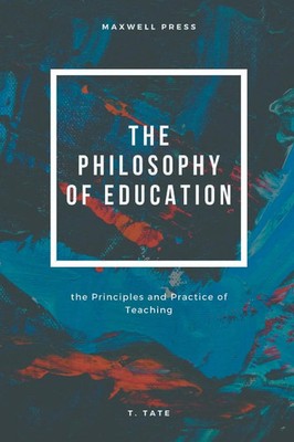 T. Tate | THE PHILOSOPHY OF EDUCATION | Taschenbuch | Englisch (2022)