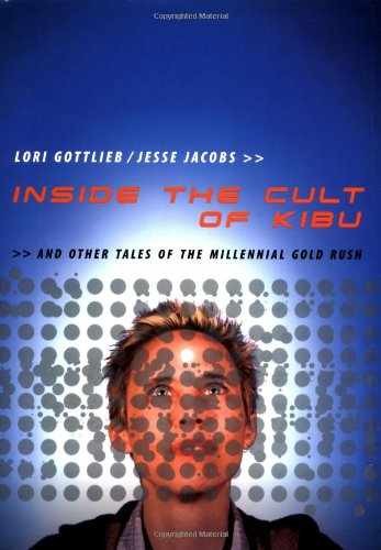 Inside The Cult Of Kibu: And - Hardcover, by Gottlieb Lori; Jacobs - Very Good b