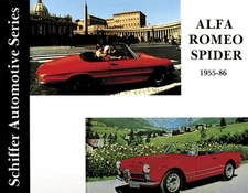 Alfa Romeo Spider 1955-1986 by Schiffer Publishing, Ltd. (English) Hardcover Boo