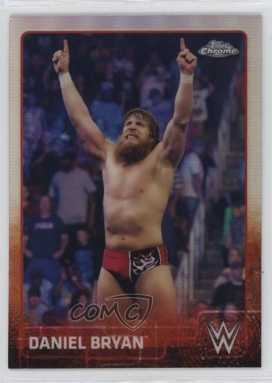 2015 Topps Chrome WWE Refractor Daniel Bryan #19 14sq