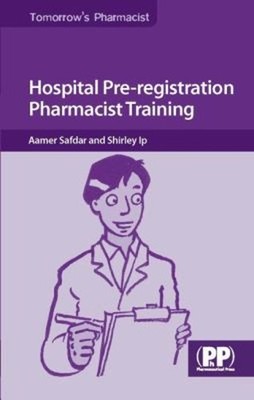 Hospital Pre-registration Pharmacist Training Aamer, Ip, Shirley