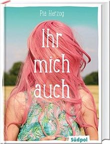 Ihr mich auch: Eine wunderbare und ganz besondere Fr... | Buch | Zustand wie neu