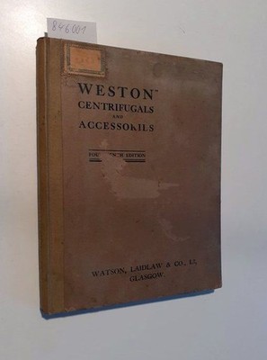 Weston Centrifugals and Accessories [Catalogue] Watson, Laidlaw and Co. Engineer