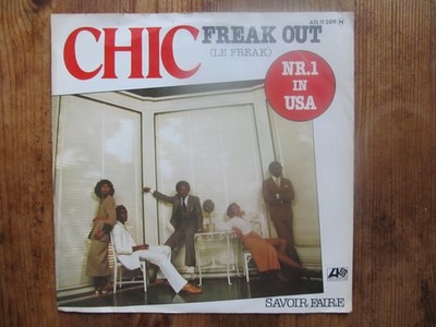 CHIC = Freak Out (Le Freak) / Savoir Faire~*~Atlantic ATL 11 209~*~Nr. 1 in USA