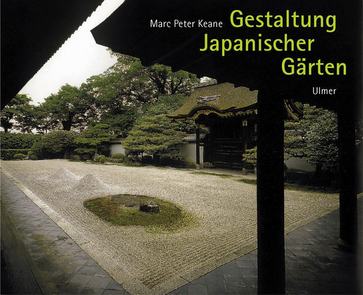 Thumbnail - Gestaltung Japanischer Gärten | Marc Peter Keane, Marc P Keane | 1999
