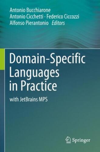 Domain-Specific Languages in Practice: with JetBrains MPS by Antonio Bucchiarone - Zdjęcie 1 z 1