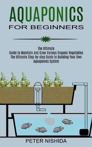 Thumbnail - Peter Nishida Aquaponics For Beginners (taschenbuch)