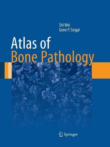 Atlas of Bone Pathology - 9781493942862