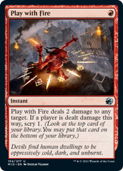 Play with Fire 154/277 Innistrad: Midnight Hunt Foil Uncommon