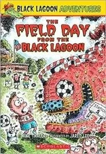 The Field Day from the Black Lagoon (Black Lagoon Adventures Series #6) by M...