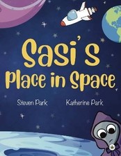 Sasi's Place in Space, Park, Steven, Paperback