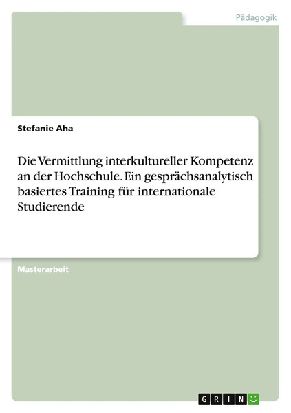 Stefanie Aha | Die Vermittlung Interkultureller Kompetenz An Der Hochschule....-image