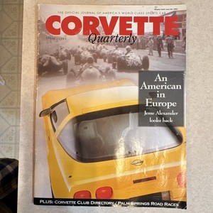 Corvette Quarterly Magazine Spring 1993 Issue - An American in Europe