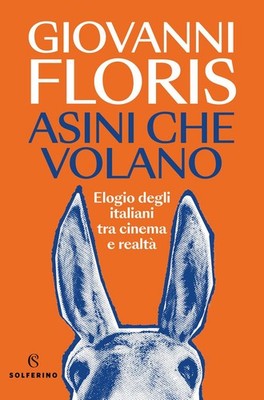 Bücher Giovanni Floris - Esel fliegen. Lob der Italiener zwischen Kino und Rea