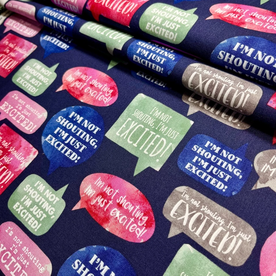 Speech Bubble Fabric I'm Not Shouting I’m Just Excited Joann 100%Cotton 1.75 YDS - Image 2 of 4