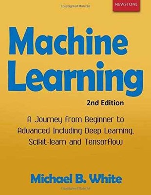 Machine Learning: A Journey from - Paperback, by White Michael B. - Very Good