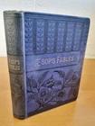 AESOP'S FABLES - illustrated by Ernest Griset - Cassell Publishing Co - 1890s