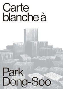 Carte blanche à Park Dong-Soo von Dong-Soo, Park | Buch | Zustand sehr gut