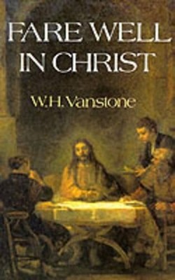 Fare Well in Christ by Vanstone, W.H. 0232522200 The Fast Free Shipping