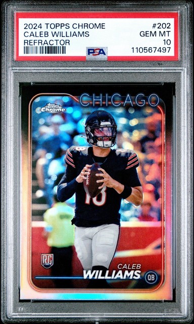 2024 Topps Chrome CALEB WILLIAMS #202 RC Rookie Refractor PSA 10 GEM MINT