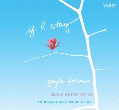 If I Stay by Gayle Forman Audiobook 4 Disc Unabr (JJ)