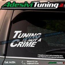 Adesivo Tuning is not a crime (scritta testo) - Sticker Decal