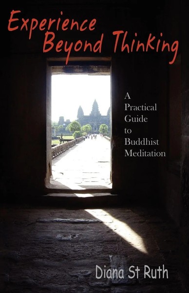 Experience Beyond Thinking | A Practical Guide To Buddhist Meditation | Ruth-image